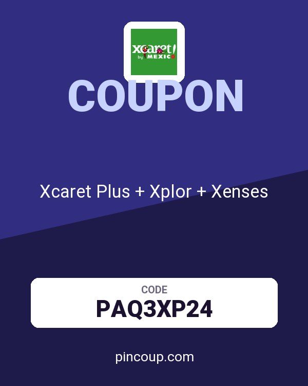 Xcaret Global MX coupon: Xcaret Plus + Xplor + Xenses