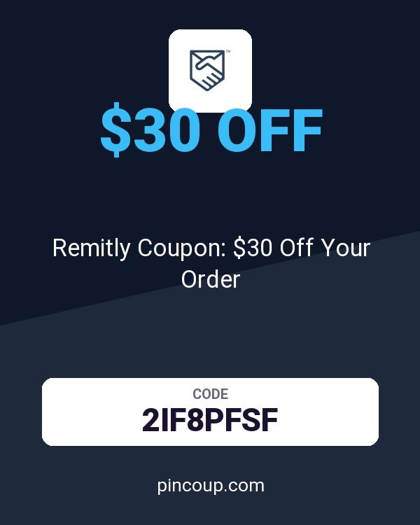 Remitly Coupon: $30 Off Your Order