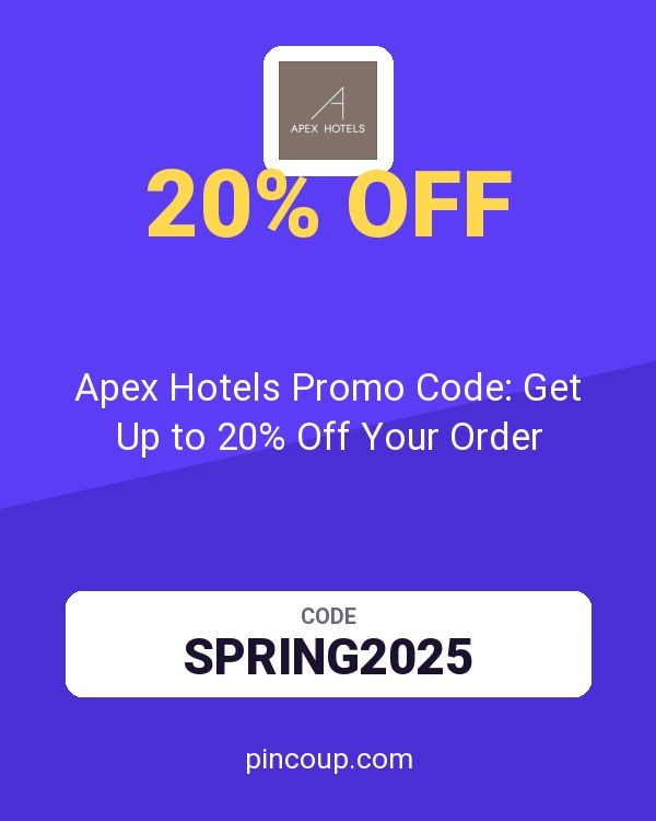 Apex Hotels Promo Code: Get Up to 20% Off Your Order