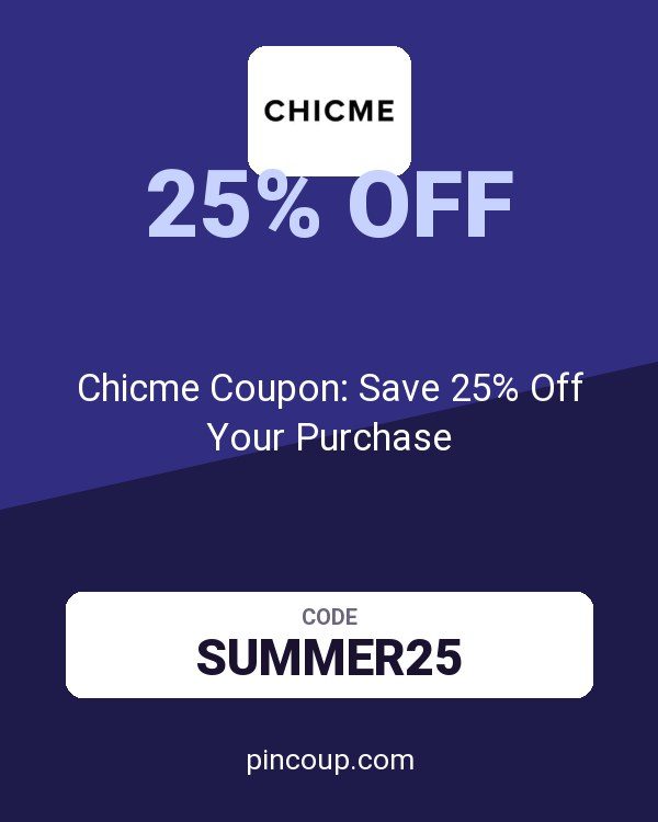Chicme Coupon: Save 25% Off Your Purchase