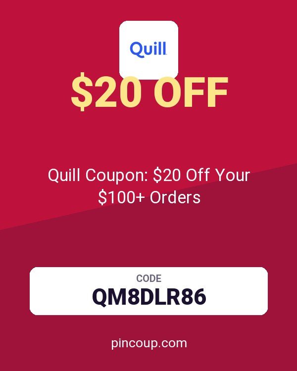 Quill Coupon: $20 Off Your $100+ Orders