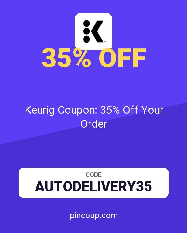 Keurig Coupon: 35% Off Your Order
