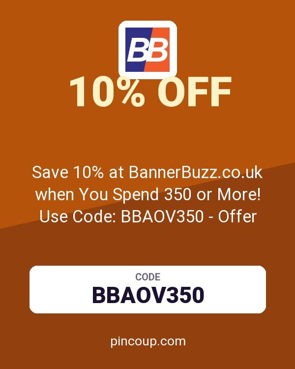 Save 10% at BannerBuzz.co.uk when You Spend 350 or More! Use Code: BBAOV350 - Offer Does Not Expire