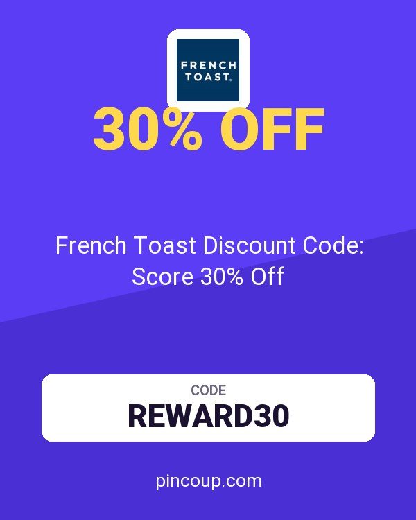 French Toast Discount Code: Score 30% Off