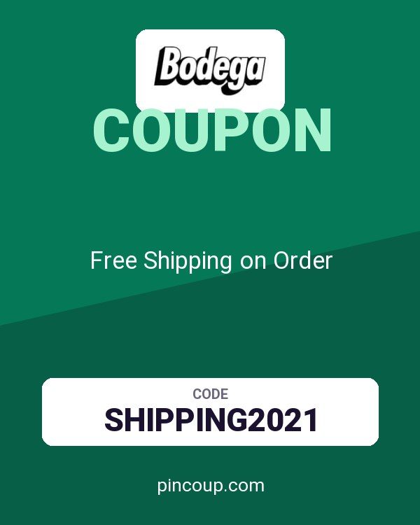 Bodega coupon: Free Shipping on Order