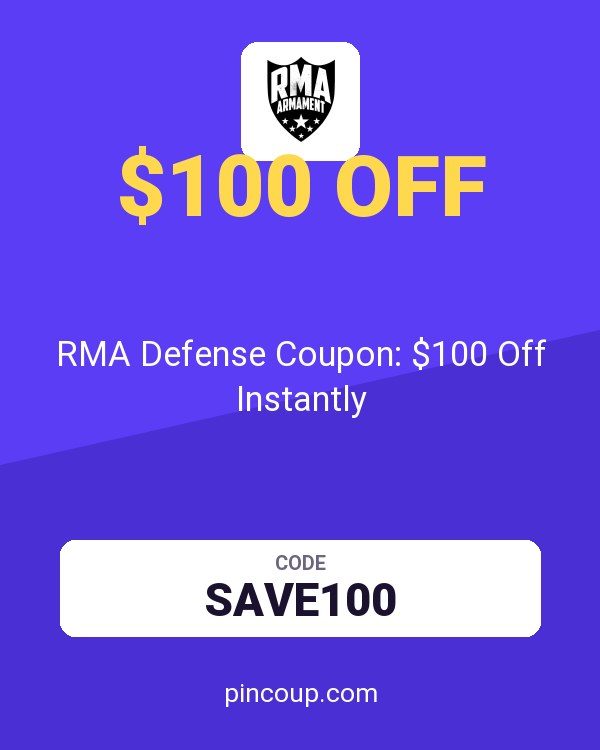 RMA Armament: RMA Defense Coupon: $100 Off Instantly