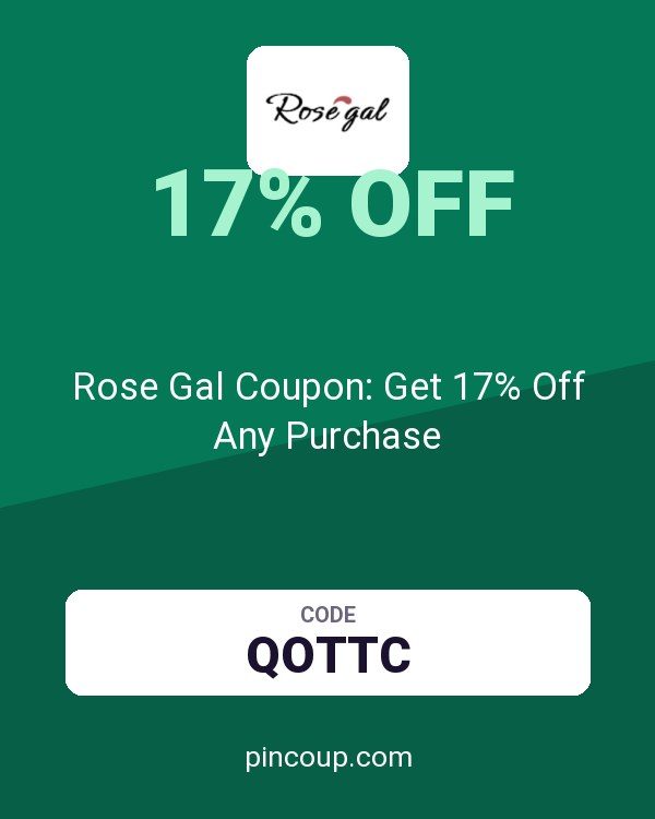 Rose Gal Coupon: Get 17% Off Any Purchase