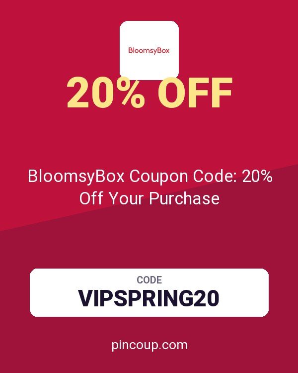 BloomsyBox Coupon Code: 20% Off Your Purchase