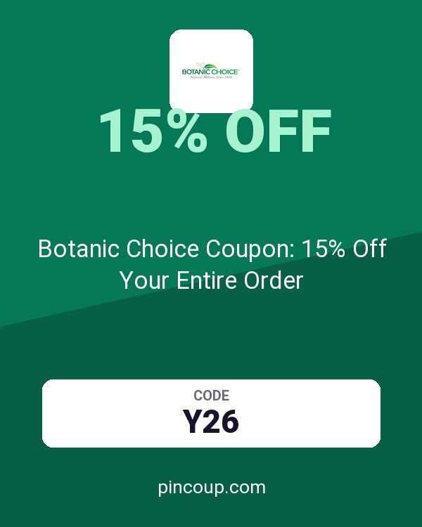 Botanic Choice Coupon: 15% Off Your Entire Order