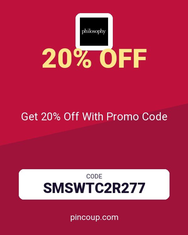 Philosophy coupon: Get 20% Off With Promo Code