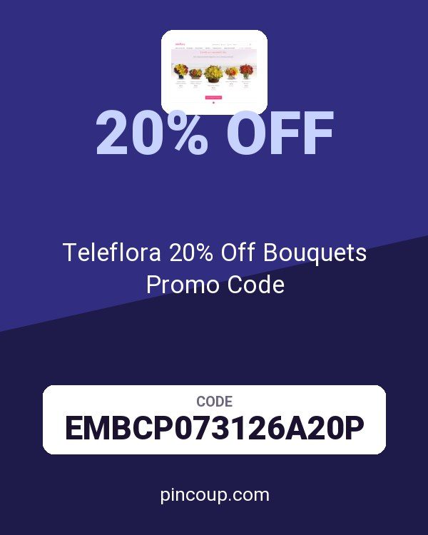 Teleflora 20% Off Bouquets Promo Code
