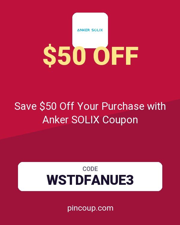 Save $50 Off Your Purchase with Anker SOLIX Coupon