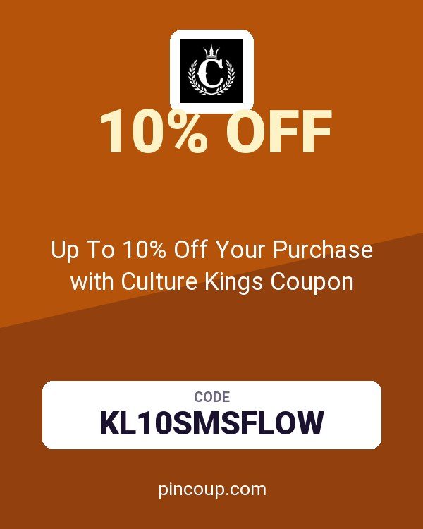 Up To 10% Off Your Purchase with Culture Kings Coupon