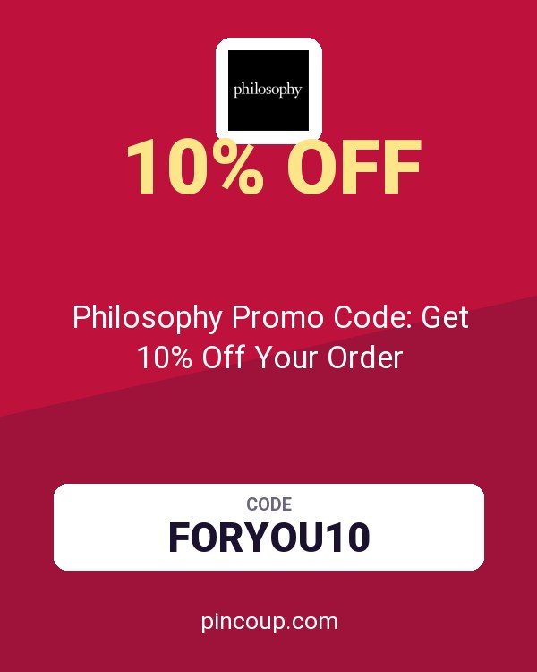 Philosophy Promo Code: Get 10% Off Your Order