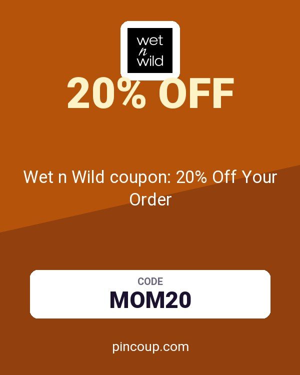 Wet n Wild coupon: 20% Off Your Order