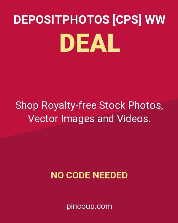 Depositphotos [CPS] WW coupon: Shop Royalty-free Stock Photos, Vector Images and Videos.