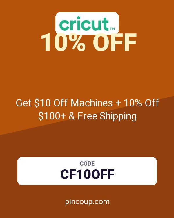 Cricut coupon: Get $10 Off Machines + 10% Off $100+ & Free Shipping