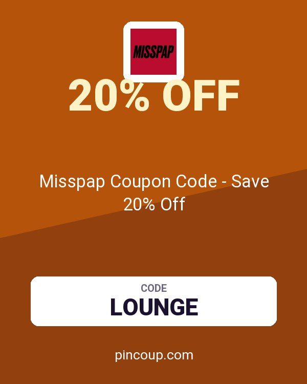 Misspap UK & IE: Misspap Coupon Code - Save 20% Off
