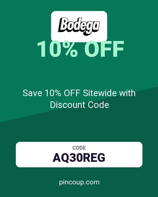 Bodega coupon: Save 10% OFF Sitewide with Discount Code