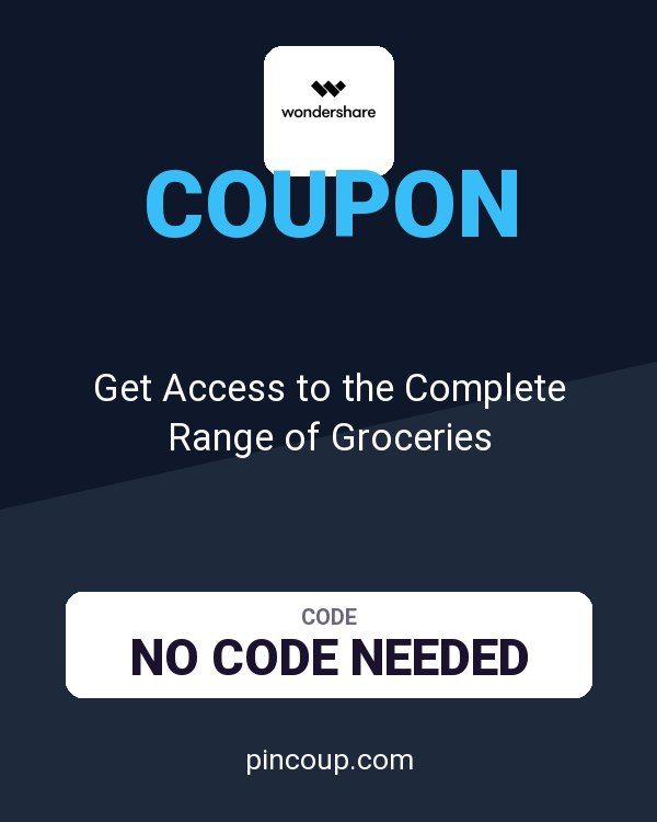 Wondershare Software coupon: Get Access to the Complete Range of Groceries