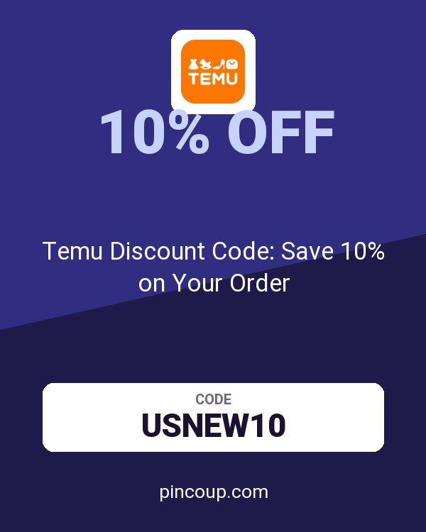 Temu Discount Code: Save 10% on Your Order