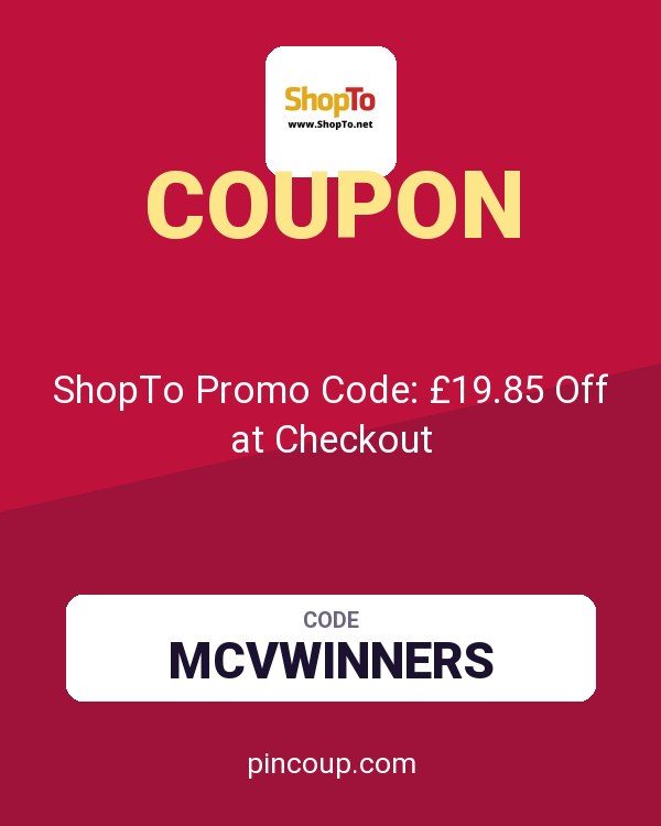 ShopTo.Net coupon: ShopTo Promo Code: £19.85 Off at Checkout