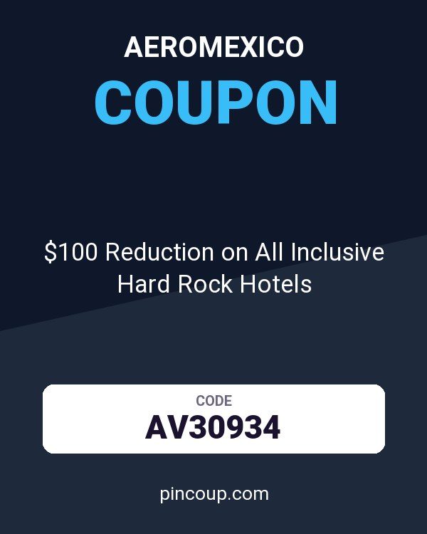 AeroMexico coupon: $100 Reduction on All Inclusive Hard Rock Hotels