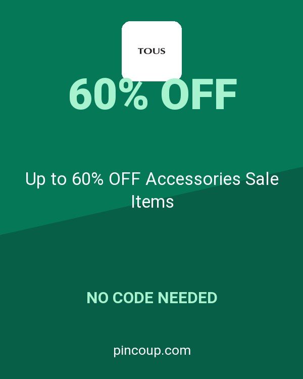 TOUS coupon: Up to 60% OFF Accessories Sale Items