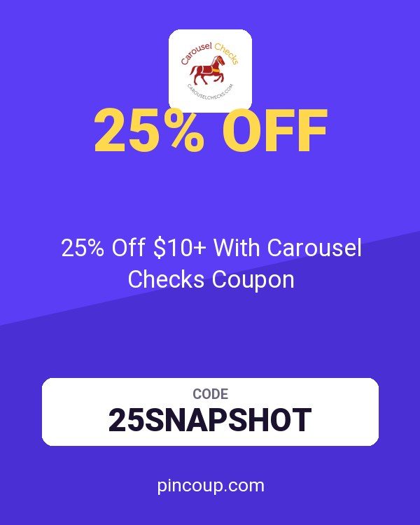25% Off $10+ With Carousel Checks Coupon