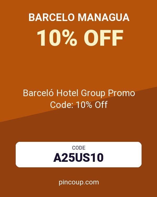 Barcelo Managua coupon: Barceló Hotel Group Promo Code: 10% Off