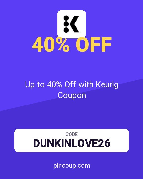 Up to 40% Off with Keurig Coupon