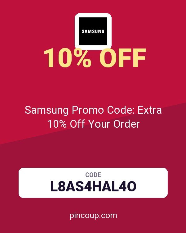 Samsung Promo Code: Extra 10% Off Your Order
