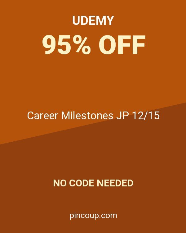 Udemy coupon: Career Milestones JP 12/15