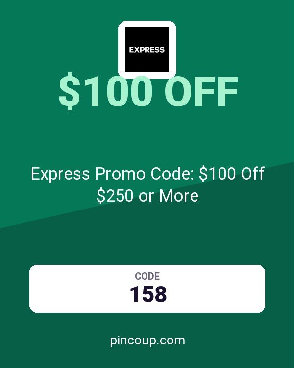 Express Promo Code: $100 Off $250 or More
