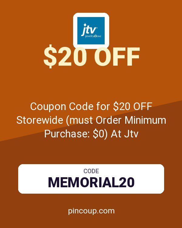 JTV Jewelry: Coupon Code for $20 OFF Storewide (must Order Minimum Purchase: $0) At Jtv