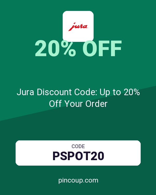 Jura Shop coupon: Jura Discount Code: Up to 20% Off Your Order