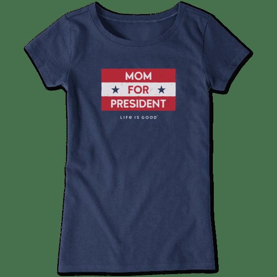 Life is Good Women's Girls Mom for President Crusher Short Sleeve T-Shirt in Darkest Blue Size XL | 100% Cotton