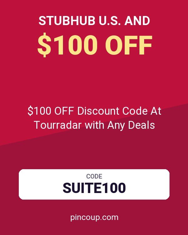 StubHub U.S. and coupon: $100 OFF Discount Code At Tourradar with Any Deals