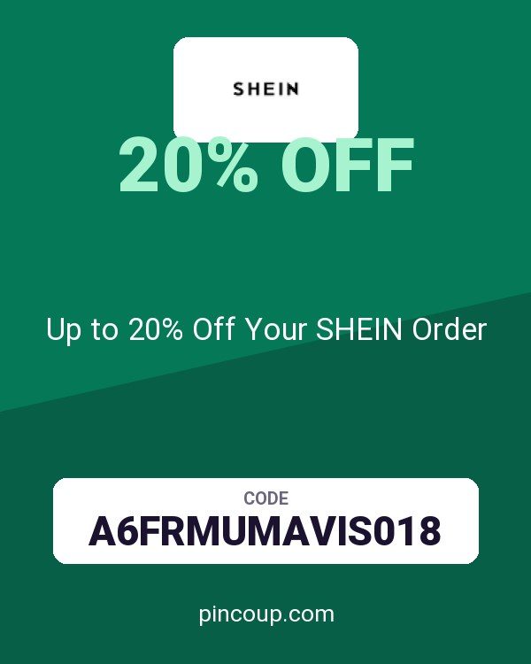 Up to 20% Off Your SHEIN Order