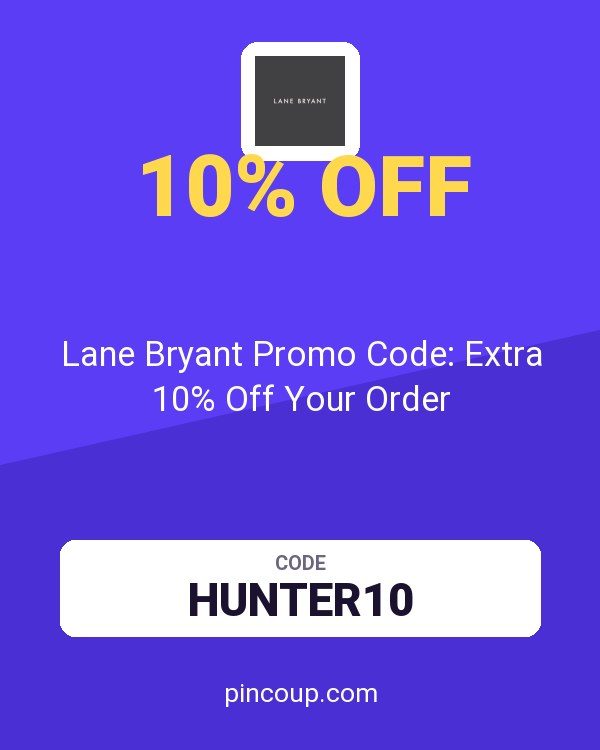 Lane Bryant Promo Code: Extra 10% Off Your Order