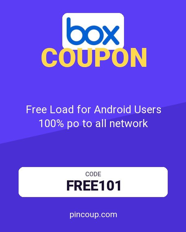 Box coupon: Free Load for Android Users 100% po to all network