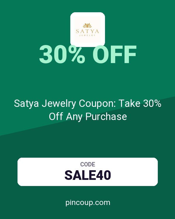 Satya Jewelry Coupon: Take 30% Off Any Purchase
