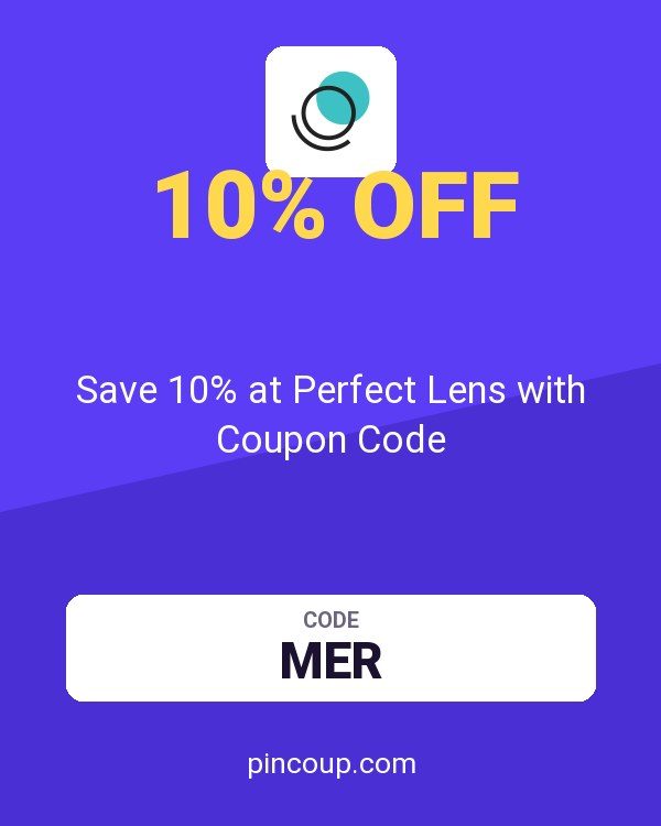 Perfectlens CA: Save 10% at Perfect Lens with Coupon Code