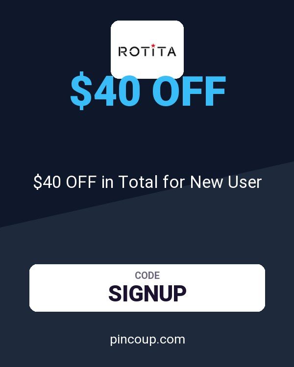 Rotita coupon: $40 OFF in Total for New User