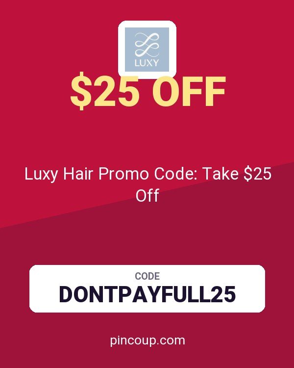 Luxy Hair Promo Code: Take $25 Off