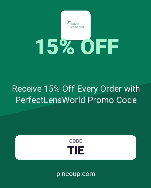 Receive 15% Off Every Order with PerfectLensWorld Promo Code