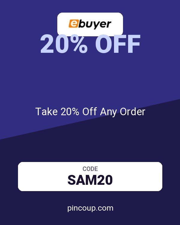 Ebuyer (UK) Limited coupon: Take 20% Off Any Order