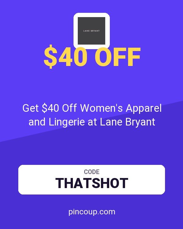 Get $40 Off Women's Apparel and Lingerie at Lane Bryant