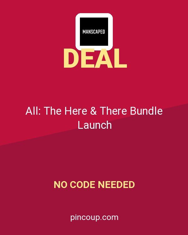 Manscaped coupon: All: The Here & There Bundle Launch