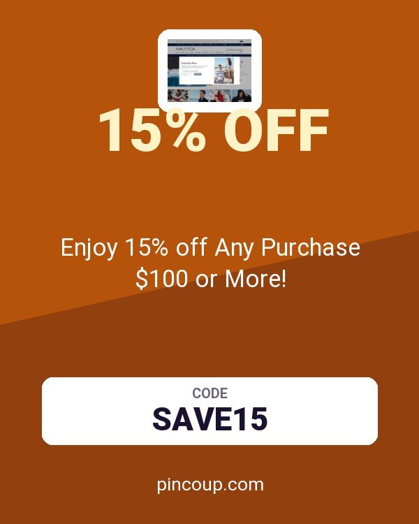 Nautica coupon: Enjoy 15% off Any Purchase $100 or More!